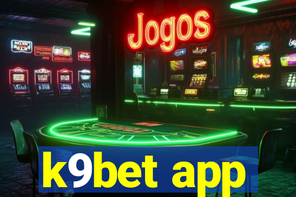 k9bet app