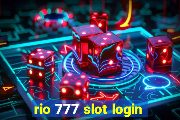 rio 777 slot login