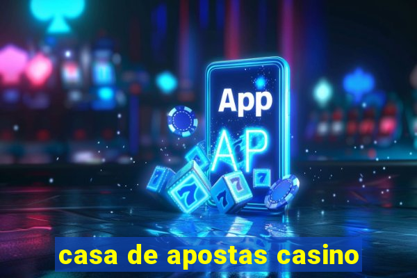 casa de apostas casino