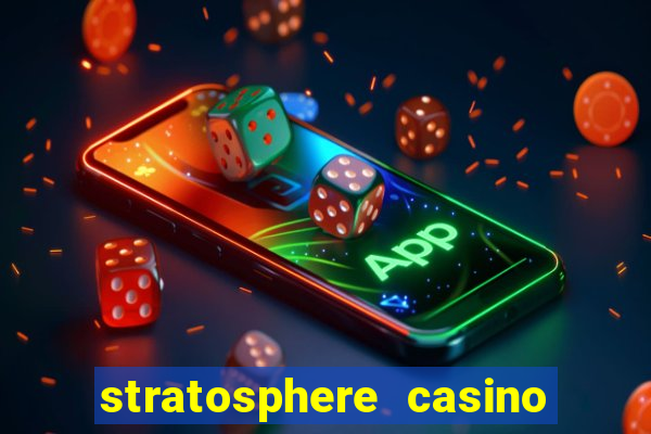 stratosphere casino hotel & tower in las vegas