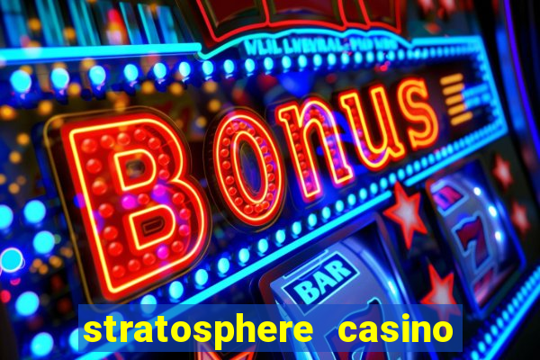 stratosphere casino hotel & tower in las vegas