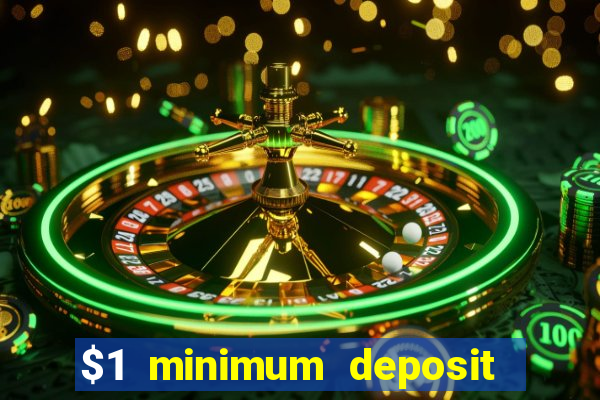 $1 minimum deposit casinos nz