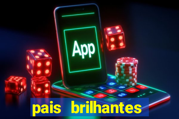 pais brilhantes professores fascinantes pdf