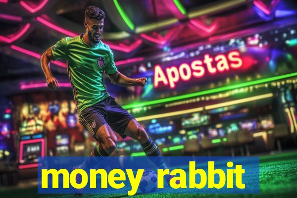 money rabbit