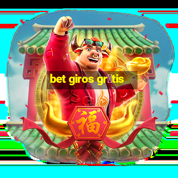 bet giros gr谩tis