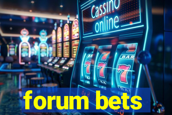 forum bets