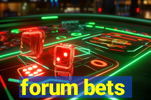 forum bets