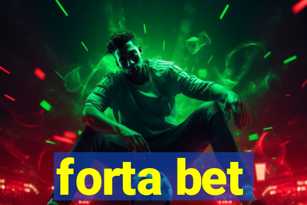 forta bet