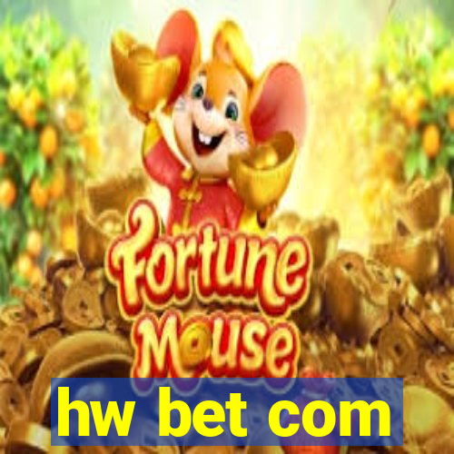 hw bet com