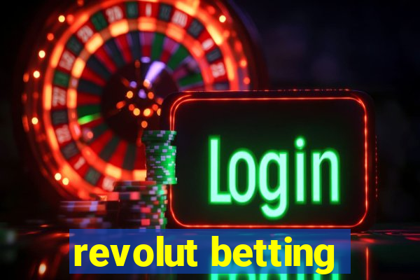 revolut betting