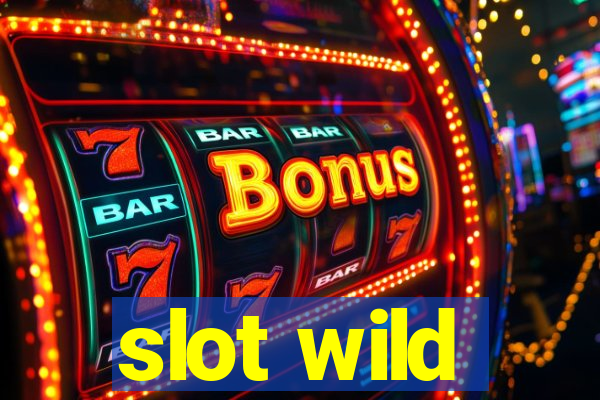 slot wild