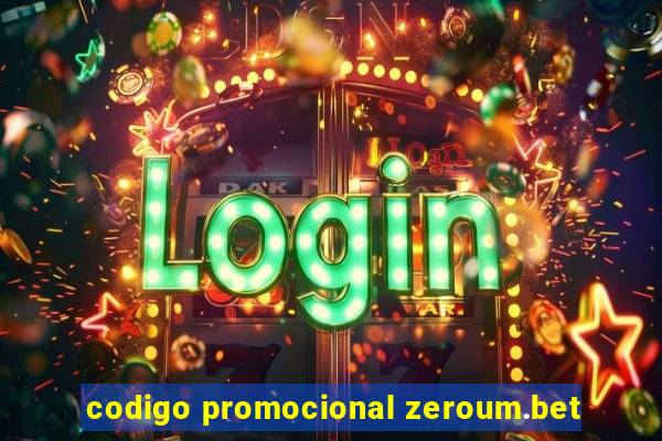 codigo promocional zeroum.bet