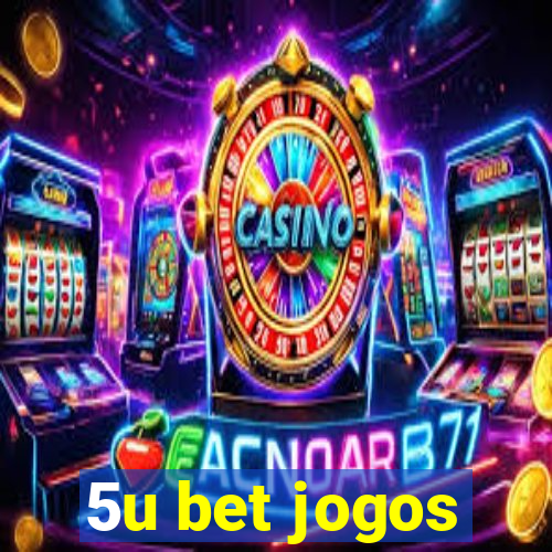 5u bet jogos