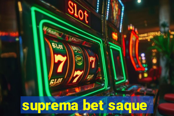 suprema bet saque