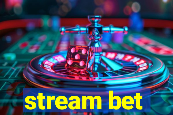 stream bet