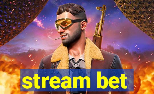 stream bet