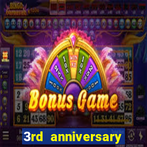 3rd anniversary login bonus