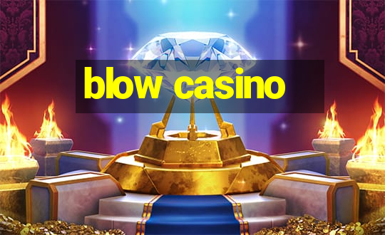 blow casino