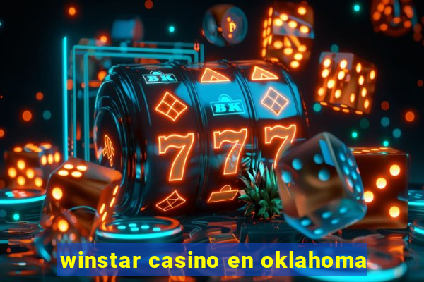 winstar casino en oklahoma