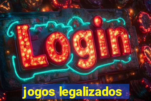 jogos legalizados