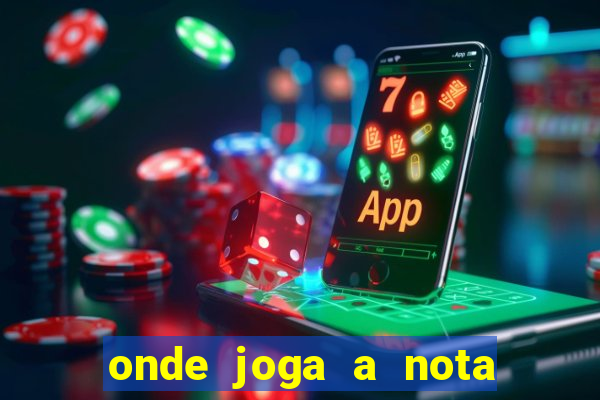 onde joga a nota do enem