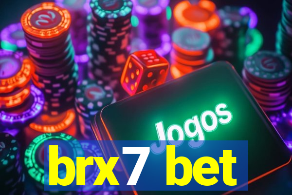 brx7 bet