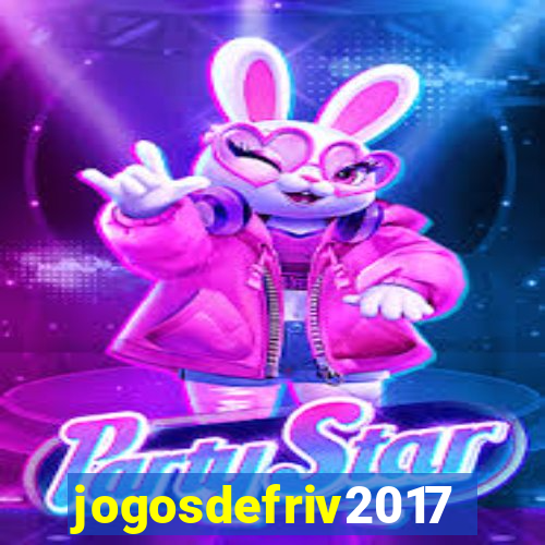 jogosdefriv2017