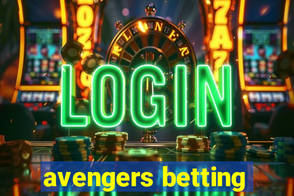 avengers betting