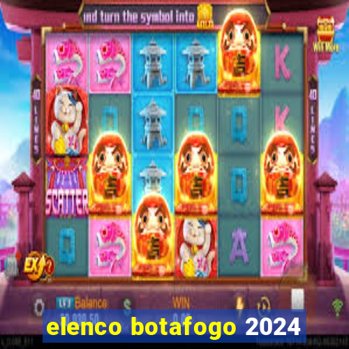 elenco botafogo 2024