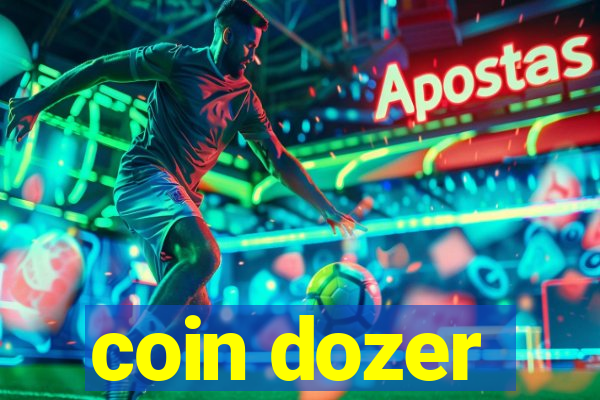 coin dozer