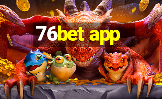 76bet app