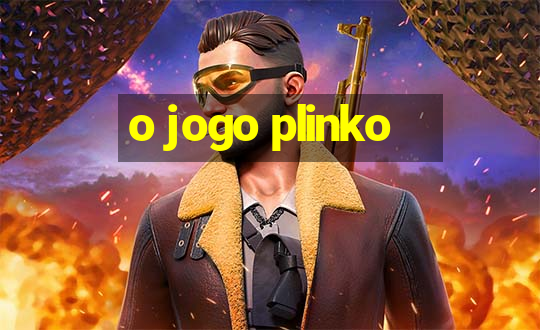 o jogo plinko