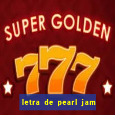 letra de pearl jam yellow ledbetter