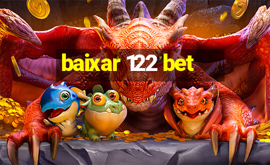 baixar 122 bet