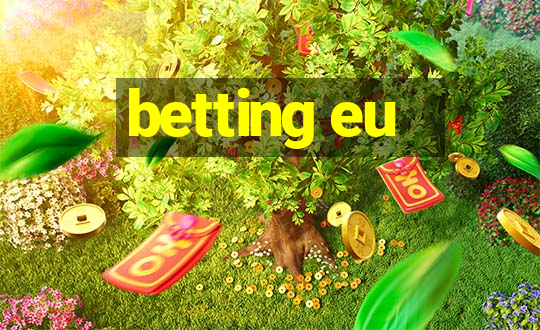 betting eu