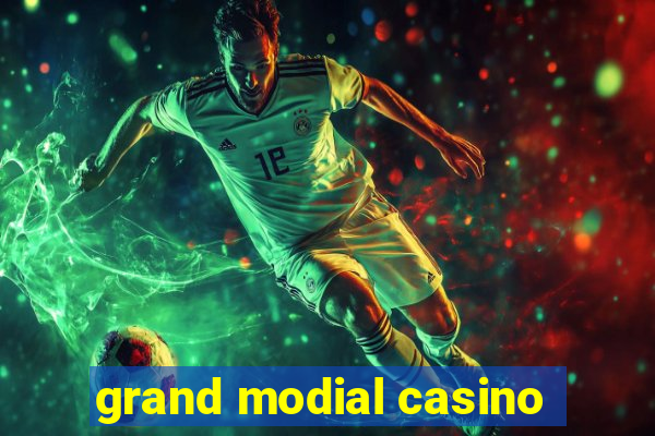 grand modial casino