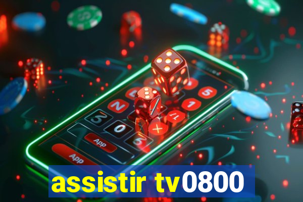 assistir tv0800