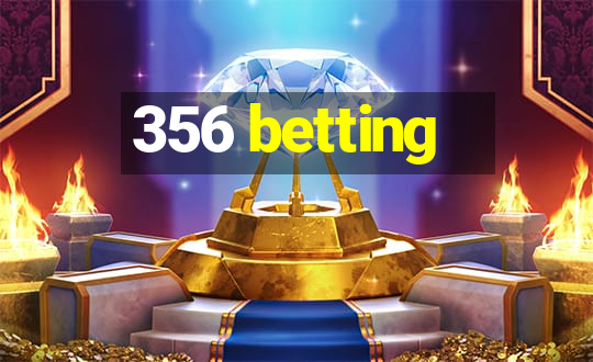 356 betting