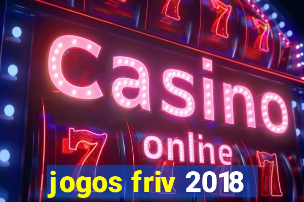 jogos friv 2018