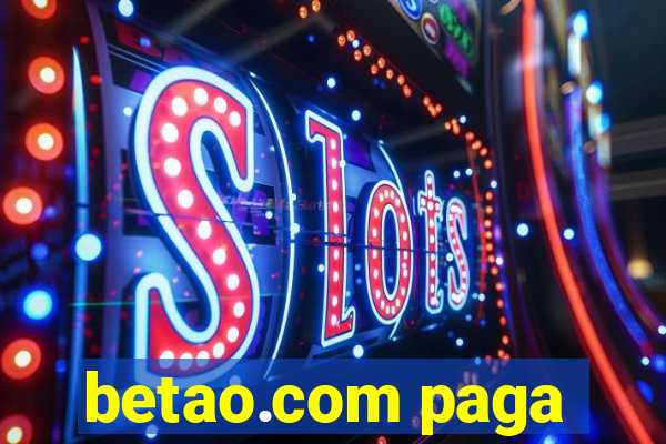 betao.com paga