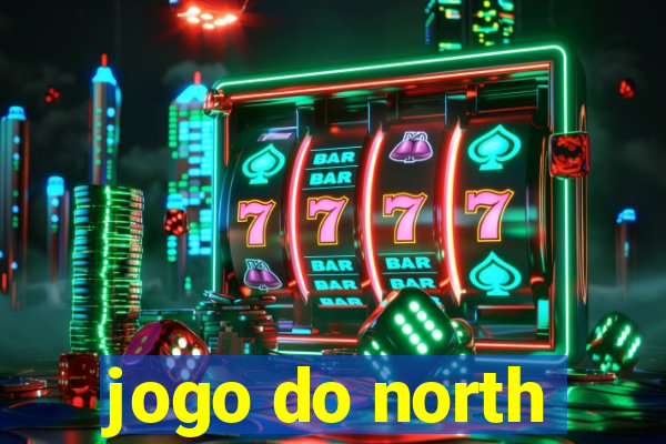 jogo do north