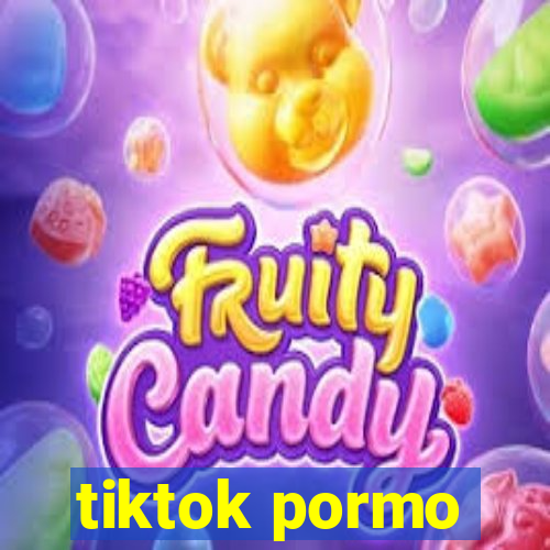 tiktok pormo