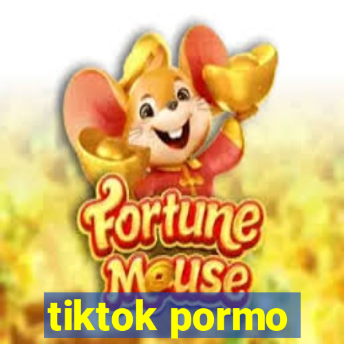 tiktok pormo