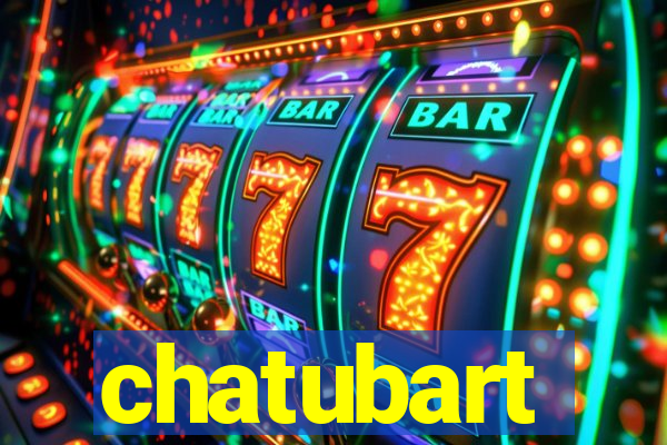 chatubart