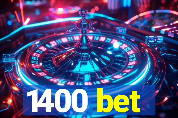 1400 bet