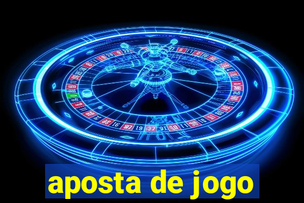 aposta de jogo