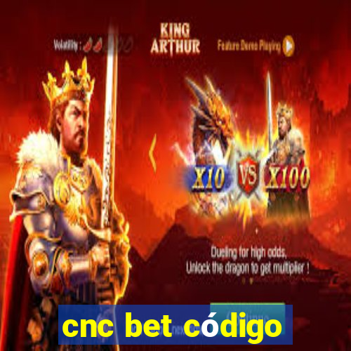 cnc bet código