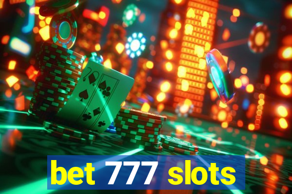 bet 777 slots