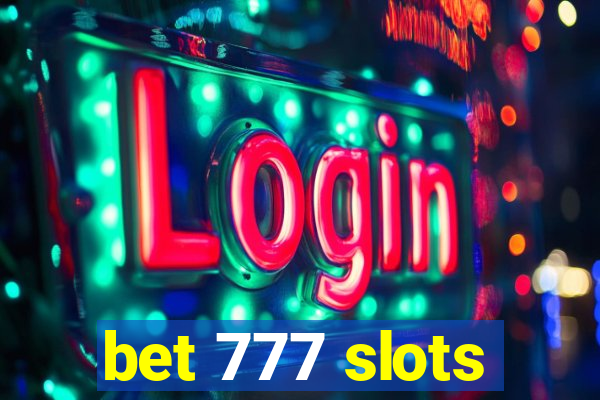 bet 777 slots