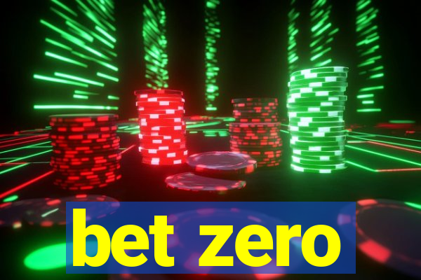 bet zero